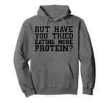 Protein Funny Men Weight Loss Lifting Weights Fitness Gym Pullover Hoodie