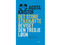 Den Stora Boken Med Ledtrådar, Beviset, Den Tredje Lögnen | Agota Kristof | Språk: Danska