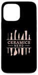 Coque pour iPhone 13 Pro Max CERAMICS NERD Jeté de four Outils de poterie Pots Meme