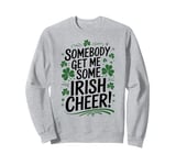 Funny Saint Patricks Day Irish Pride Shamrock Lucky Green Sweatshirt