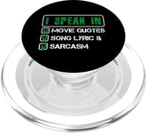 Fun I Speak In Movie Quotes Paroles de chanson Sarcasme Humour PopSockets PopGrip pour MagSafe