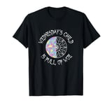 Wednesday's Child is Full of Woe Black Round Colored Window T-Shirt