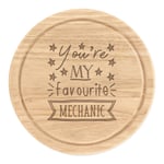 You're My Favourite Mechanic Stars Round Chopping Cheese Board Funny Car