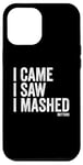 Coque pour iPhone 12 Pro Max I Came I Saw I Mashed Buttons Jeux vidéo Gamer Noob