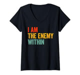 Womens I Am The Enemy Within Pun V-Neck T-Shirt