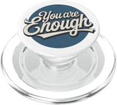 You are Enough Motivational Quote for Self Belief PopSockets PopGrip for MagSafe