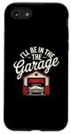 Coque pour iPhone SE (2020) / 7 / 8 I'll Be In The Garage Style Vintage Mechanic Dad Humour