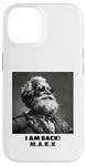 Coque pour iPhone 14 JE SUIS DE RETOUR, Karl Marx, communiste, cool Marx