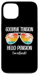 Coque pour iPhone 13 Goodbye Tension Hello Pension Happy Retirement 25 Im Retired