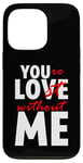 iPhone 13 Pro You're Lost Without Me Married Couple Life Case