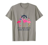 Its a Good Day to Drink on a Boat Women Flamingo Pink Cruise T-Shirt