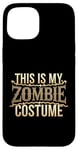 Coque pour iPhone 15 Voici mes mèmes de costume de zombie