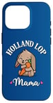 Coque pour iPhone 16 Pro Mini Holland Lop Mom Bunny Rabbit Mama Lover