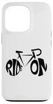 Coque pour iPhone 13 Pro Ride On - Vélo - Cyclisme