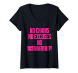 Womens No Chains No Excuses No Victim Mentality Motivational V-Neck T-Shirt