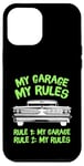 iPhone 12 Pro Max My Garage My Rules - Rule 1 My Garage Rule 2 My Rules Case