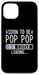 Coque pour iPhone 13 Soon to Be Pop Pop 2025 Loading Annonce de grossesse 2025