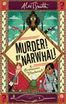 Murder! By Narwhal!: Book 1 (Grimacres Whodunnit)