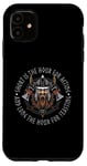 iPhone 11 Short Is The Hour For Acting Norse Viking Norse Mythology Case