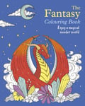 The Fantasy Colouring Book - Enjoy a Magical Wonder World