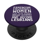 Le Féminisme encourage les femmes à devenir lesbiennes Meme PopSockets PopGrip Adhésif