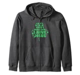 I Don't Need Luck I Have Jesus Christian St. Patrick's Day Zip Hoodie