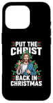 iPhone 16 Pro Put the Christ Back in Christmas Christian Faith Holiday Case