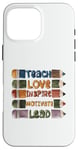 Coque pour iPhone 16 Pro Max Graphique principal de Teach Love Inspire Motivate