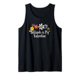 Floral Artwork Art, Billiards is My Valentine Saying Flowers Tank Top