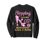 Stepping Into My 5st Birthday Like A Boss Happy Woman Bday Sweatshirt