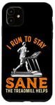 Coque pour iPhone 11 Le tapis roulant I Run To Stay Sane aide à l'entraînement amusant de course à pied