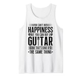 Guitars You Can't Buy Happiness But You Can Buy A Guitar Tank Top