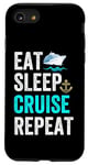 Coque pour iPhone SE (2020) / 7 / 8 Eat Sleep Cruise Repeat Funny Cruise Lovers Present Cruisers