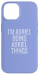 Coque pour iPhone 14 Je suis Adriel qui fait Adriel Things Funny Vintage