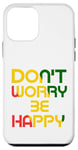 iPhone 12 mini Don't Worry But Be Happy Rasta Reggae Case