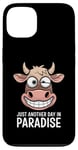 Coque pour iPhone 13 Just Another Day In Paradise Cow Humour Sarcasme Femmes Hommes