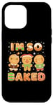 Coque pour iPhone 12 Pro Max Biscuits amusants de Noël I'm So Baked Gingerbread Man