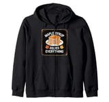 Cute Vintage Maple Syrup Solves Everything Funny Food Zip Hoodie