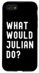 iPhone SE (2020) / 7 / 8 What Would Julian Do? Case