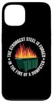 iPhone 13 The Strongest Steel Is Forged In The Fire Of A Dumpster Case