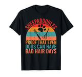 Proof That Even Dogs Can Have Bad Hair Days Sheepadoodle T-Shirt