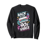 Throwback Playlist 90s Hits 90s Era 90s Pop 90s Rock Sweatshirt