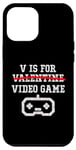 Coque pour iPhone 12 Pro Max V Is For Valentine (jeu vidéo) Funny Happy Day