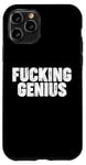 Coque pour iPhone 11 Pro Fucking Genius