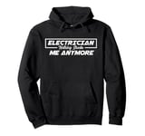 Electrician Nothing Shocks Me Anymore Pullover Hoodie