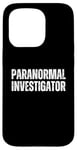 Coque pour iPhone 15 Pro Enquêteur paranormal chasse fantôme Halloween