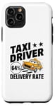 iPhone 11 Pro Taxi Driver Delivery Rate Cab Taxis Drivers Case