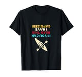 If You Can't Read This, I have Capsized | Funny Kayak T-Shirt