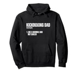 Kickboxing Dad Definition Funny Father Kickboxer Pullover Hoodie