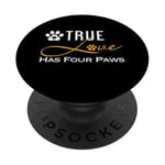 True Love Has Four Paws Funny Dogs Cats Valentine PopSockets Adhesive PopGrip